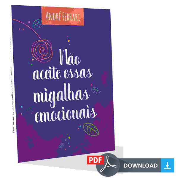 Livro Ebook Não aceite migalhas emocionais